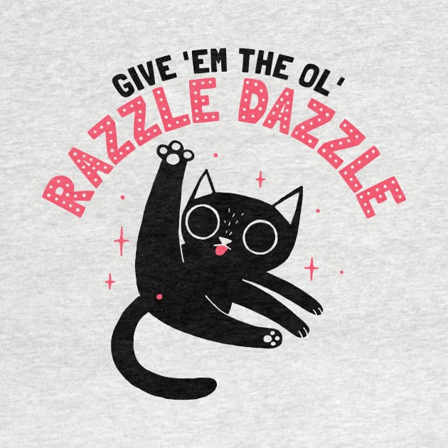 The Ol' Razzle Dazzle: Funny cat by DinoMike